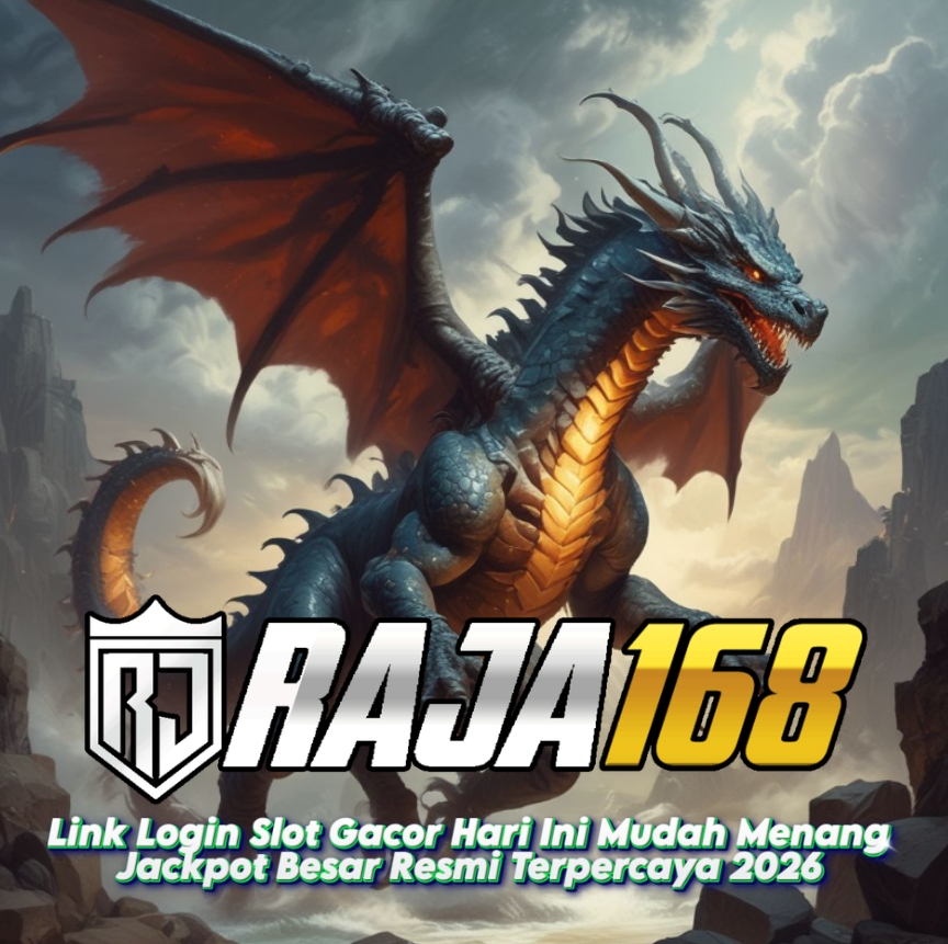 RAJA168: Link Login Slot Gacor Hari Ini Mudah Menang Jackpot Besar Resmi Terpercaya 2026